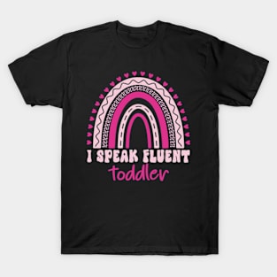 I Speak Fluent Toddler T-Shirt